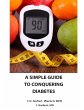 A Simple Guide To Conquering Diabetes - Bild 1