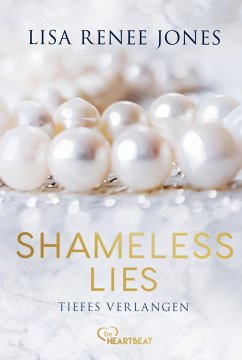 Shameless Lies - Tiefes Verlangen - Jones, Lisa Renee