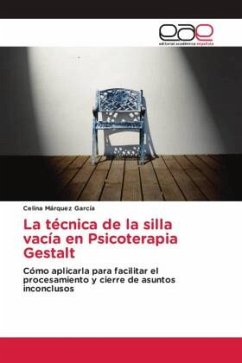 La técnica de la silla vacía en Psicoterapia Gestalt - Márquez García, Celina