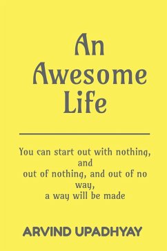 An Awesome Life - Upadhyay, Arvind
