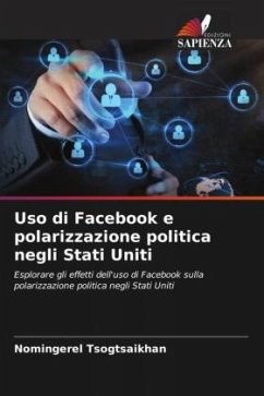 Uso di Facebook e polarizzazione politica negli Stati Uniti - Tsogtsaikhan, Nomingerel Uso di Facebook e polarizzazione politica negli Stati Uniti - Tsogtsaikhan, Nomingerel