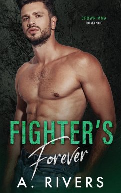 Fighter's Forever - Rivers, A.