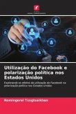 Utilização do Facebook e polarização política nos Estados Unidos