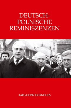 Deutsch-Polnische Reminiszenzen - Hornhues, Karl-Heinz