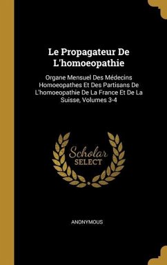 Le Propagateur De L'homoeopathie - Anonymous