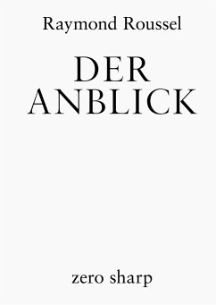 Der Anblick - Roussel, Raymond