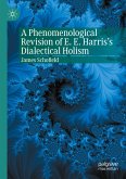 A Phenomenological Revision of E. E. Harris's Dialectical Holism