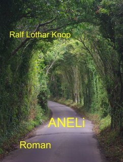 ANELi (eBook, ePUB) - Knop, Ralf Lothar