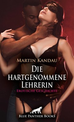 Cover Die hartgenommene Lehrerin   Erotische Geschichte (eBook, ePUB)