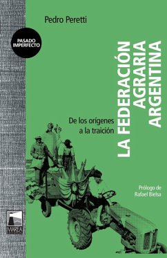 La Federación Agraria Argentina (eBook, ePUB) - Peretti, Pedro