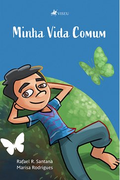 Minha vida comum (eBook, ePUB) - Rodrigues, Marisa; Santana, Rafael R.