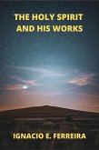 The Holy Spirit and His Works (eBook, ePUB)