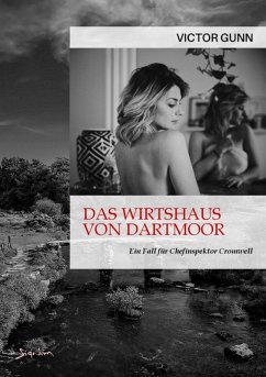 DAS WIRTSHAUS VON DARTMOOR - EIN FALL FÜR CHEFINSPEKTOR CROMWELL (eBook, ePUB) - Gunn, Victor