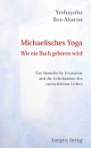Michaelisches Yoga. Wie ein Buch geboren wird (eBook, ePUB)