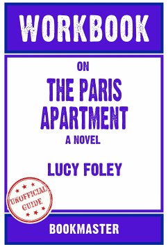 Workbook on The Paris Apartment: A Novel by Lucy Foley   Discussions Made Easy (eBook, ePUB) - BookMaster, BookMaster