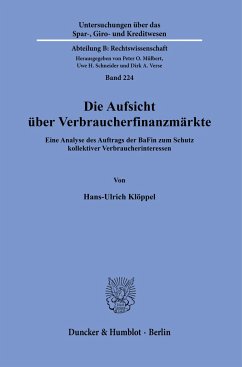 Die Aufsicht über Verbraucherfinanzmärkte - Klöppel, Hans-Ulrich