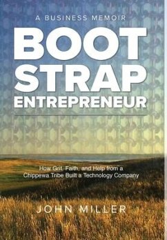 Bootstrap Entrepreneur - Miller, John; Schweighofer, Christina