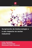 Surgimento da biotecnologia e o seu impacto no sector industrial