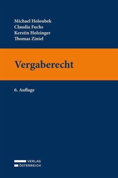 Vergaberecht - Holoubek, Michael;Fuchs, Claudia;Holzinger, Kerstin