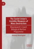 The Soviet Union¿s Invisible Weapons of Mass Destruction