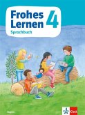 Frohes Lernen Sprachbuch 4. Schulbuch Klasse 4. Ausgabe Bayern