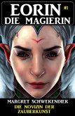 Eorin die Magierin 1: Die Novizin der Zauberkunst (eBook, ePUB)