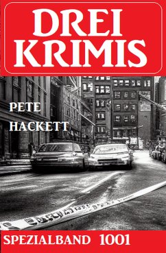 Drei Krimis Spezialband 1001 (eBook, ePUB) - Hackett, Pete