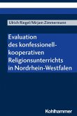 Evaluation des konfessionell-kooperativen Religionsunterrichts in Nordrhein-Westfalen (eBook, PDF)