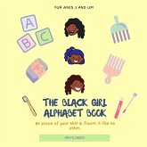 The Black Girl Alphabet Book The Black Girl Alphabet Book