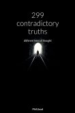 300 contradictory truths: all lines start with one person's thoughts and end with another's