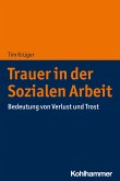 Trauer in der Sozialen Arbeit (eBook, ePUB)