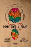 Ponle oídos al pecho (eBook, ePUB)