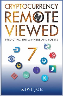 Cryptocurrency Remote Viewed Book Seven - Joe, Kiwi