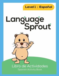 Language Sprout Spanish Workbook - Schwengber, Rebecca Wilson