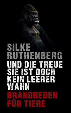 Und die Treue sie ist doch kein leerer Wahn - Ruthenberg, Silke