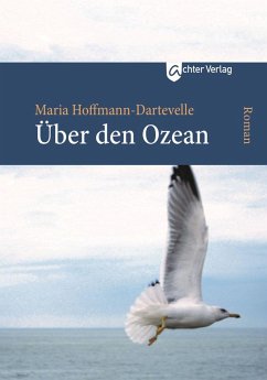 Über den Ozean - Hoffmann-Dartevelle, Maria