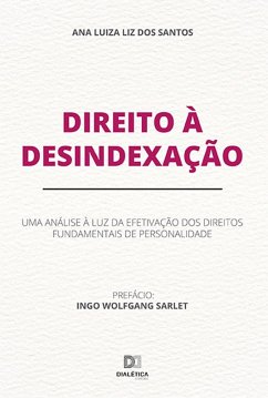 Direito à Desindexação (eBook, ePUB) - Santos, Ana Luiza Liz dos