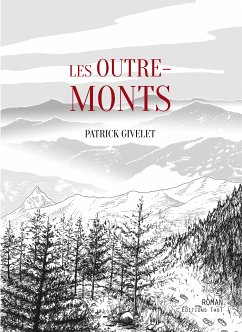 Les outre-monts (eBook, ePUB) - Givelet, Patrick