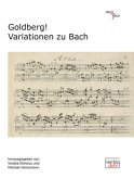 Goldberg! Variationen zu Bach