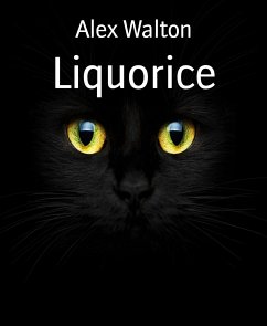 Liquorice (eBook, ePUB) - Walton, Alex