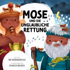 Mose und die unglaubliche Rettung (eBook, ePUB) - Thornborough, Tim