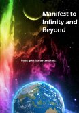 Manifest to Infinity and Beyond (eBook, ePUB)