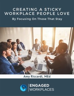 Creating a Sticky Workplace People Love: (eBook, ePUB) - Riccardi