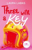 Three with a Key / Room for Love Bd.2