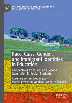 Race, Class, Gender, and Immigrant Identities in Education - Wynn, Adrienne;Wiggan, Greg;Watson-Vandiver, Marcia J.