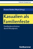 Kasualien als Familienfeste (eBook, PDF)