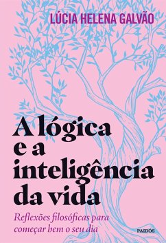 A lógica e a inteligência da vida (eBook, ePUB) Cover A lógica e a inteligência da vida (eBook, ePUB)