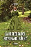 La heredera del mayorazgo Sáenz (eBook, ePUB)