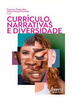 Currículos, Narrativas e Diversidade (eBook, ePUB) - Silva, Francisco Thiago; Machado, Liliane Campos