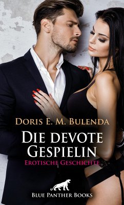 Die devote Gespielin   Erotische Geschichte (eBook, ePUB) - Bulenda, Doris E. M.